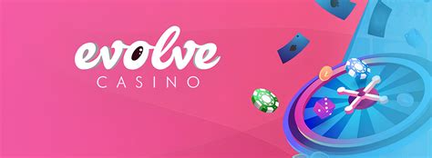 Evolve Casino Bonuses .